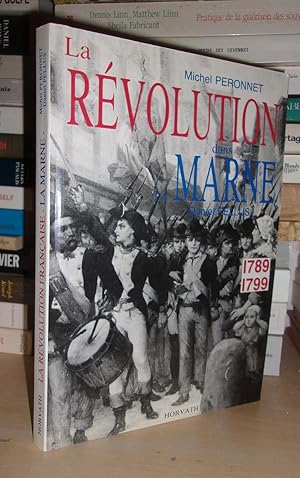 La Révolution Dans Le Département De La Marne, 1789-1799