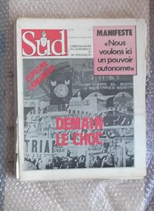 SUD N°136 : Sud, L'Hebdomadaire Du Languedoc N°136 : 30 Octobre Au 3 Novembre 1978 - Directeur De...
