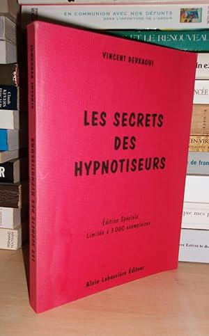 Les Secrets Des Hypnotiseurs - (Edition Spéciale Limitée à 3000 Exemplaires)