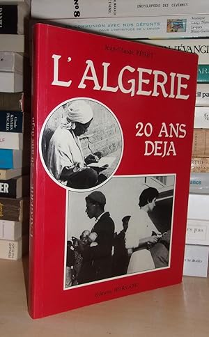 L'ALGERIE : Vingt Ans Déjà