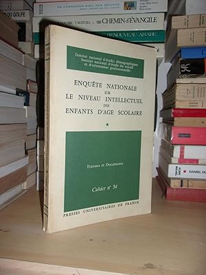 Enquête Nationale Sur Le Niveau Intellectuel Des Enfants D'age Scolaire : Publications De L'Insti...