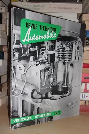 Revue Technique Automobile - (R.T.A.) - N°133 Bis - Numéro Spécial - Mai 1957 : Véhicules Utilita...