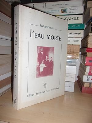 Mémoires - T.1 : L'eau Morte