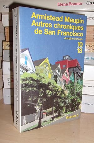 CHRONIQUES DE SAN FRANCISCO - T.3 : Autres Chroniques De San Francisco