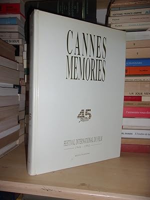 Cannes Memories - Festival International Du Film : Album Officiel Du 45e Anniversaire Du Festival...