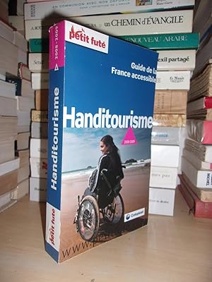 Petit Futé Handitourisme 2008-2009 : Guide De La France Accessible