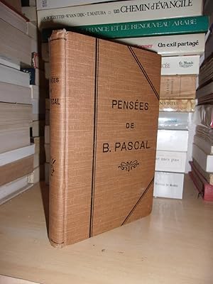 PENSEES DE BLAISE PASCAL : Sur La Religion et Sur Quelques Autres Sujets - Qui Ont Esté Trouvées ...