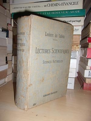 Lectures Scientifiques : Extraits De Mémoires Originaux et D'études Sur La Science et Les Savants...