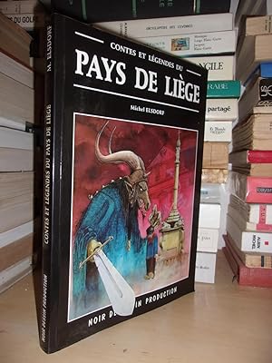 Contes et Légendes Du Pays De Liège - Recueillis et Adaptés Par Michel Elsdorf