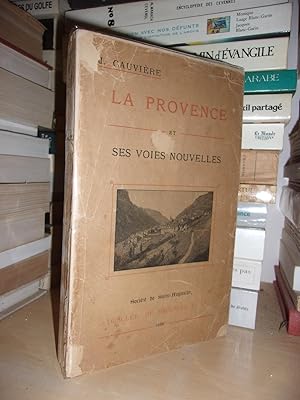 La Provence et Ses Voies Nouvelles