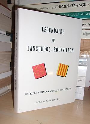 LEGENDAIRE DU LANGUEDOC-ROUSSILLON : Enquète Ethnographique Menée Par Les Elèves Du Lycée Techniq...