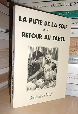 LA PISTE DE LA SOIF - T.2 : Retour Au Sahel