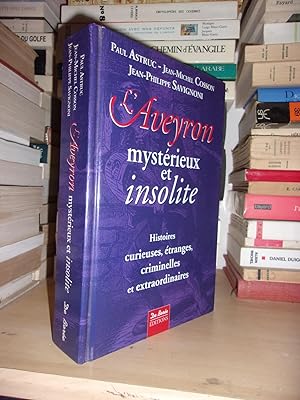 L'AVEYRON MYSTERIEUX ET INSOLITE
