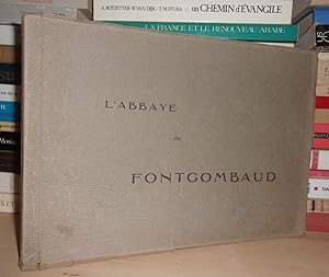 L'ABBAYE NOTRE-DAME DE FONTGOMBAUD