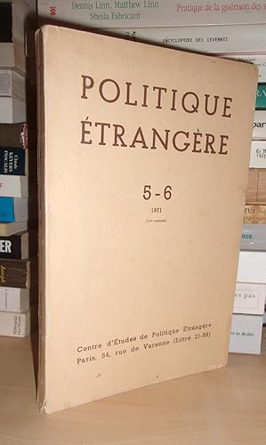 POLITIQUE ETRANGERE n° 5 - 6 : Intérêts et Politiques De La France et Des Etats-Unis Au Moyen-Ori...