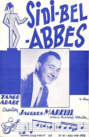 Sidi-Bel-Abbès - Tango Arabe - Création De Jacques Mareuil - (Partitions et Paroles)