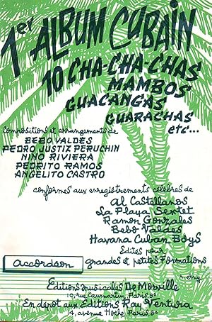 1er Album Cubain : 10 Cha Cha Cha, Mambos, Guacangas, Garachas - Compositions et Arrangements De ...