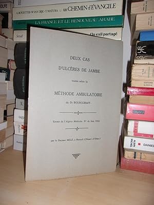 Deux Cas D'ulcères De Jambe Traités Selon La Méthode Ambulatoire Du Dr Bourggraff : Extrait De l'...