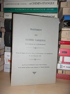 Traitement Des Ulcères Variqueux, Par La Méthode Du Dr Bourggraff, Par Le Dr Fouquet : Extrait Du...