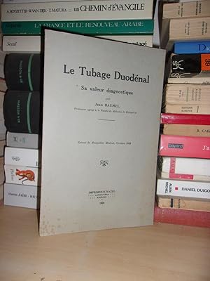 Le Tubage Duodénal : Sa Valeur Diagnostique Par Jean Baumel, prof. Faculté De Médecine De Montpel...