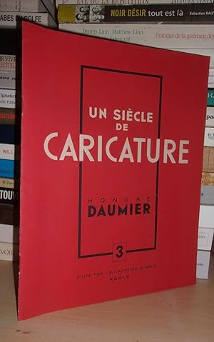 UN SIECLE DE CARICATURE N° 3 : Honoré Daumier