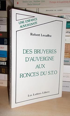 DES BRUYERES D'AUVERGNE AUX RONCES DU S.T.O. : Une Vie Auvergnate