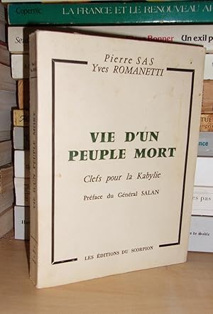 Vie D'un Peuple Mort : Clefs Pour La Kabylie, Préface Du Général Salan