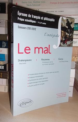 Le Mal : Shakespeare, MacBeth - Rousseau, Profession De Foi Du Vicaire Savoyard - Giono, Les Ames...