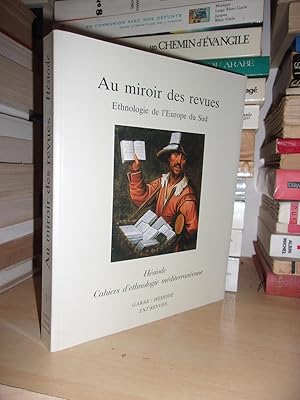 AU MIROIR DES REVUES : Ethnologie De L'Europe Du Sud, Actes Réunis Par Christiane Amiel, Jean-Pie...