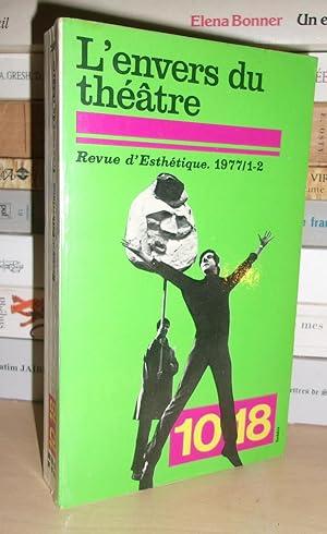 L'Envers Du Théâtre : Revue D'esthétique, n° 1-2/1977 - publié Avec Le Concours Du C.N.R.S.