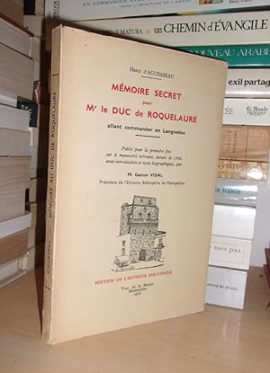 Mémoire Secret Pour Mr Le Duc De Roquelaure : Avec Introduction et Notes Biographiques, Par Gasto...