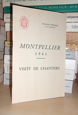 MONTPELLIER : 1961 : Visite De Chantiers