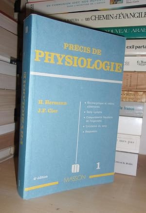 PRECIS DE PHYSIOLOGIE - T.1 : Bio-Energétique et Rations Alimentaires, Sang, Lymphe, Compartiment...