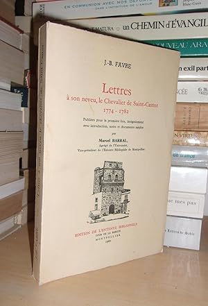 Lettres à Son Neveu, Le Chevalier De Saint-Castor, 1774-1782 : Publiées Pour La Première Fois, In...