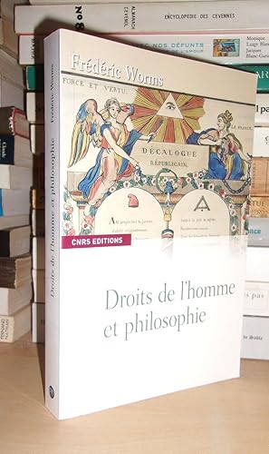 DROITS DE L'HOMME ET PHILOSOPHIE : Une Anthologie 1789-1914 : Textes Choisis et Présentés Par Fré...