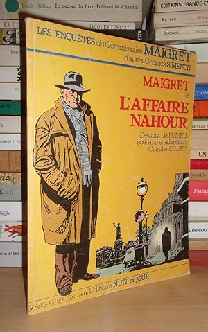 Le Commissaire Maigret Mène L'enquête : L'Affaire Nahour. D'après Georges Simenon, Dessins De Rum...