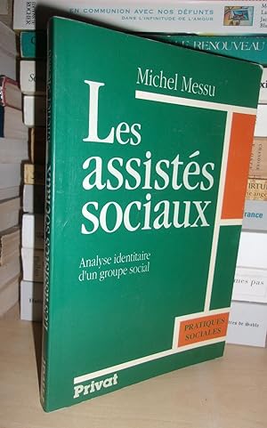 LES ASSISTES SOCIAUX : Analyse Identitaire D'un Groupe Social