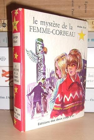 LE MYSTERE DE LA FEMME CORBEAU : Adaptation De O. Pidoux