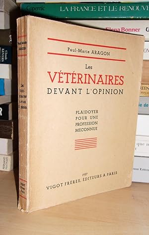 LES VETERINAIRES DEVANT L'OPINION : Plaidoyer Pour Une Profession Méconnue