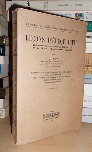 LECONS D'ELECTRICITE : Conforme Aux Programmes Du 3 Juillet 1939 et Du Brevet D'enseignement Indu...