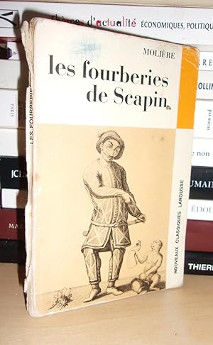 LES FOURBERIES DE SCAPIN : Avec Une Notice Biographique, Une Notice Historique, Littéraire, Notes...