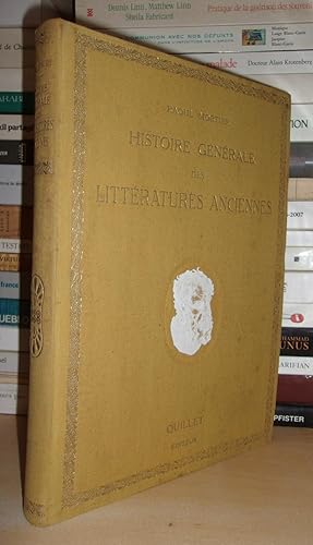 HISTOIRE GENERALE DES LITTERATURES ANCIENNES : Lettre-Préface De M. P. Appell