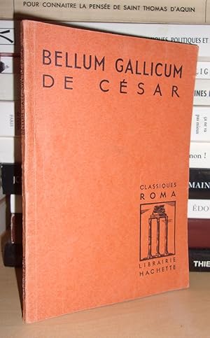 BELLUM GALLICUM : Livres I à VI : Présenté Par A. Fontanier