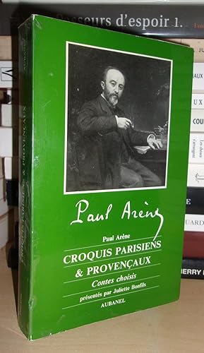 CROQUIS PARISIENS ET PROVENCAUX : Contes Choisis : Présentés Par Juliette Bonfils