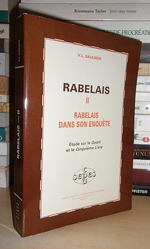 RABELAIS - T.2 : Rabelais Dans Son Enquête : Etude Sur Le Quart et Le Cinquième Livre