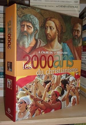 A L'AUBE DU 3e MILLENAIRE : Les 2000 Ans Du Christianisme : 16 Albums Thématiques