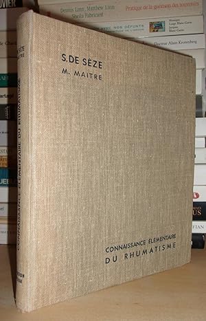 CONNAISSANCE ELEMENTAIRE DU RHUMATISME : Avec 311 figures recueillies ou dessinées par Maurice Ma...