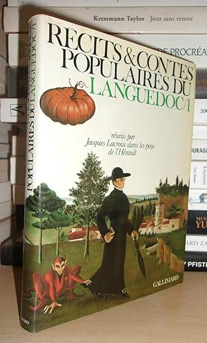 RECITS ET CONTES POPULAIRES DU LANGUEDOC - T.1 : Réunis par Jacques Lacroix dans les pays de l'Hé...