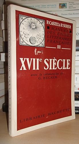 MANUEL DES ETUDES LITTERAIRES FRANCAISES - T.3 : XVIIe Siècle