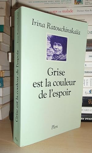 GRISE EST LA COULEUR DE L'ESPOIR